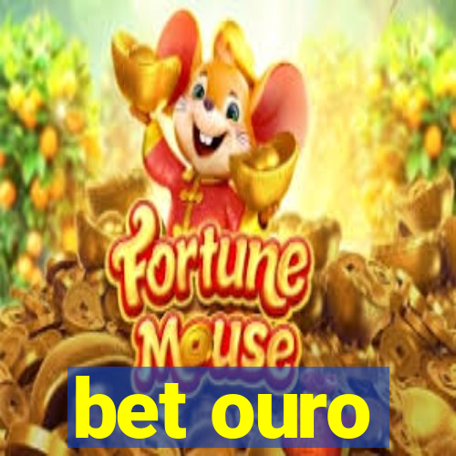 bet ouro