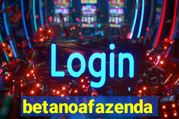 betanoafazenda