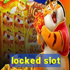 locked slot