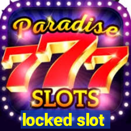 locked slot