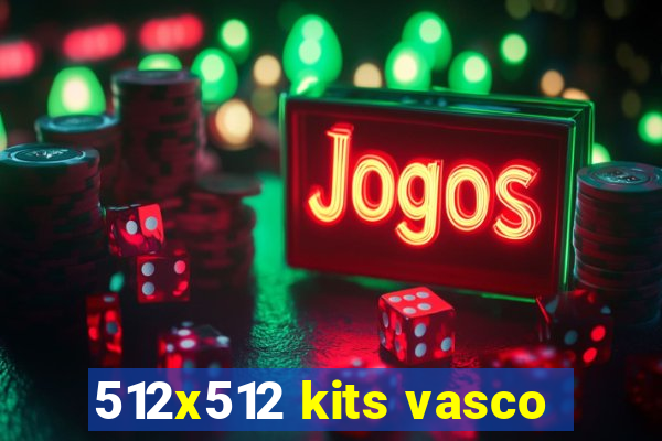 512x512 kits vasco