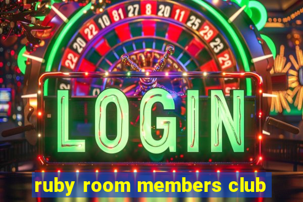 ruby room members club