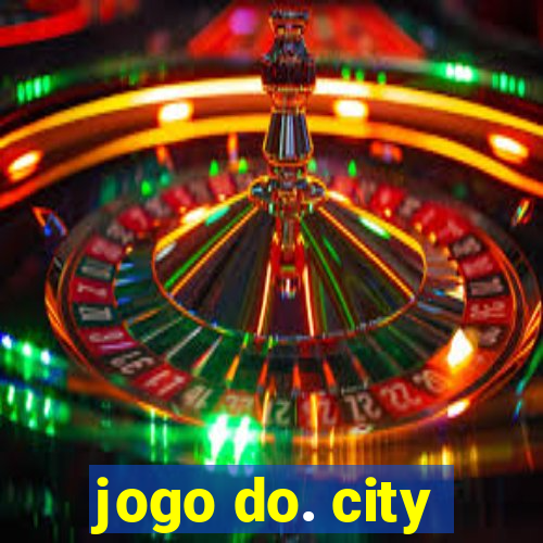 jogo do. city