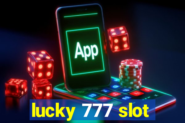 lucky 777 slot