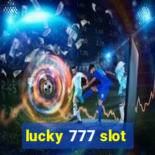 lucky 777 slot