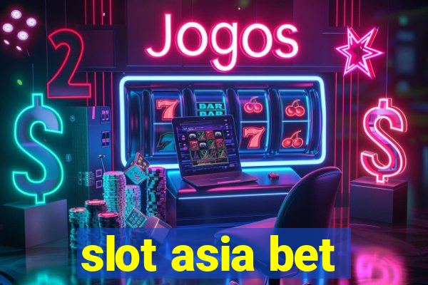 slot asia bet