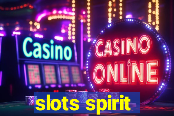 slots spirit