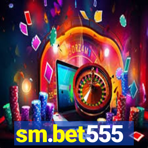 sm.bet555