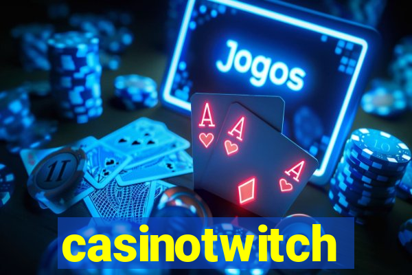 casinotwitch