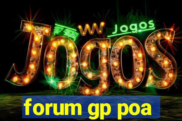 forum gp poa