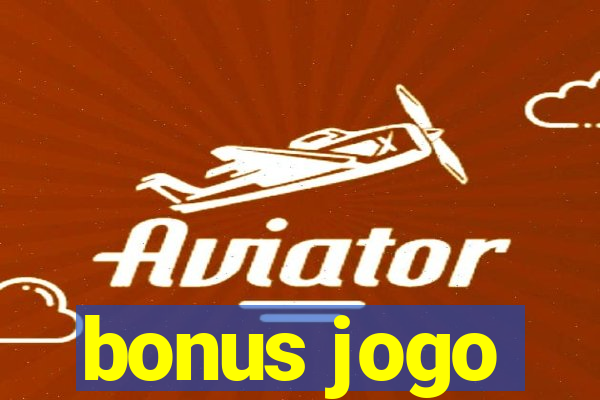 bonus jogo