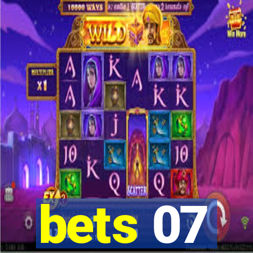 bets 07