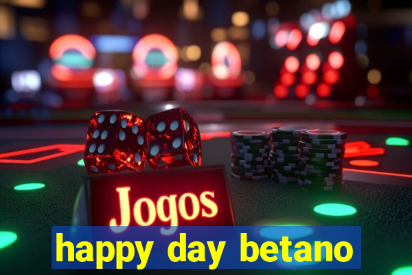 happy day betano