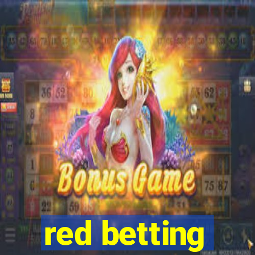 red betting