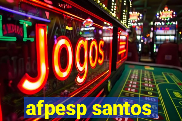 afpesp santos