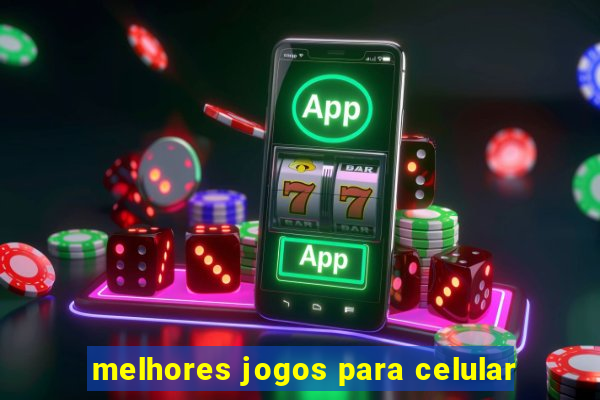 melhores jogos para celular