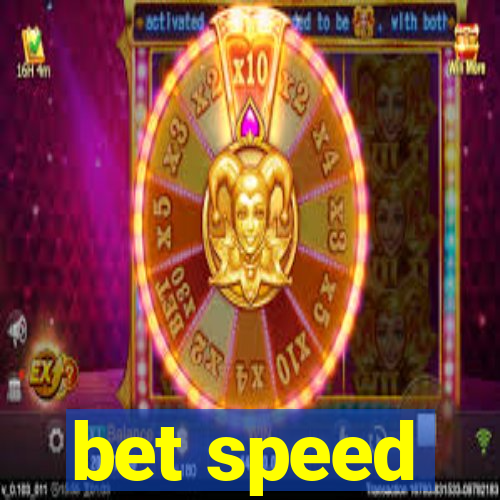 bet speed