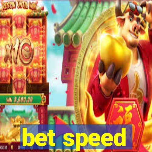 bet speed