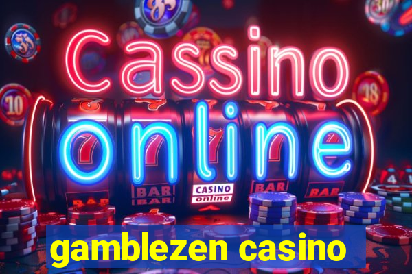 gamblezen casino