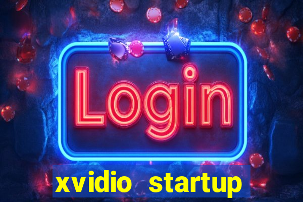 xvidio startup brasil 2024