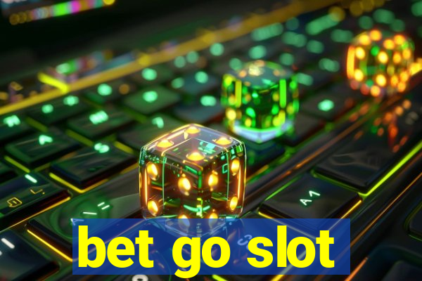 bet go slot