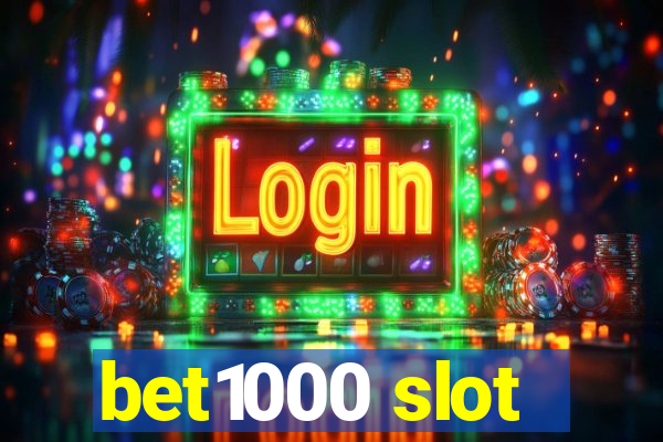 bet1000 slot