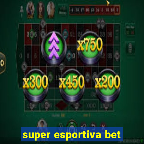 super esportiva bet