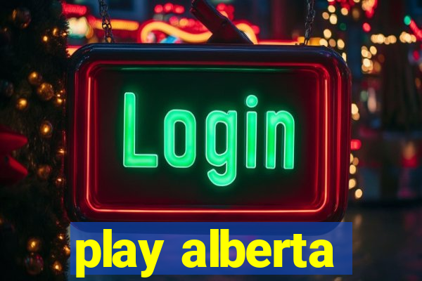 play alberta