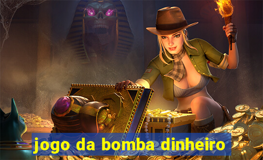 jogo da bomba dinheiro