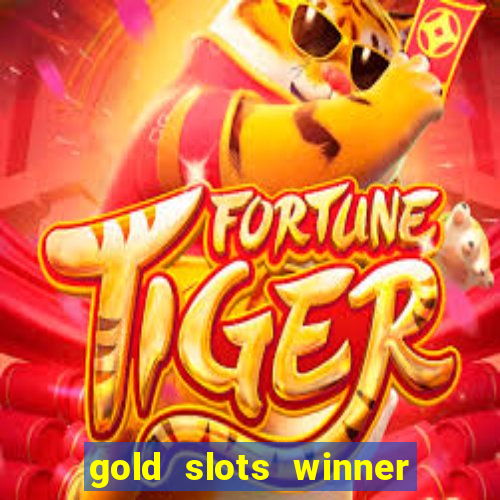 gold slots winner paga mesmo