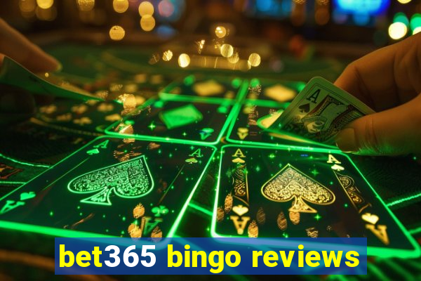 bet365 bingo reviews