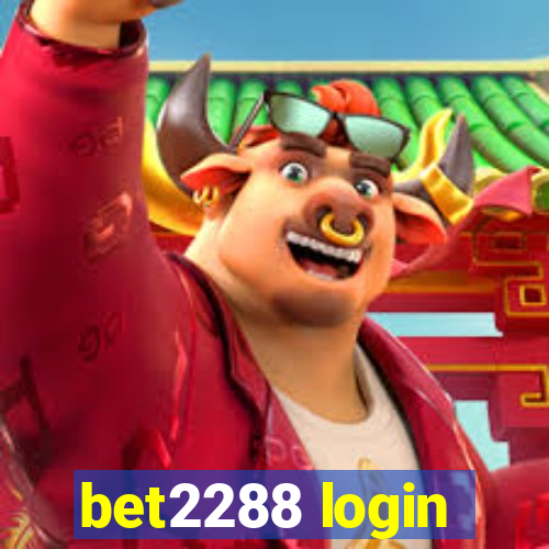 bet2288 login