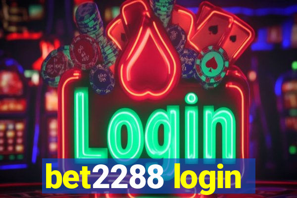 bet2288 login