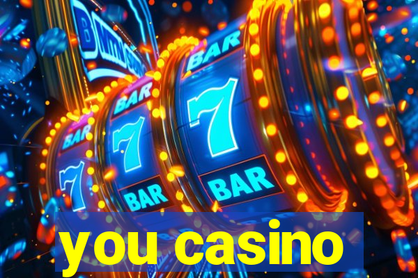 you casino