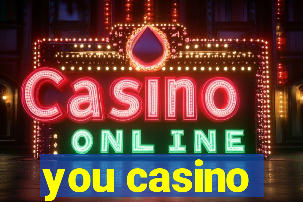 you casino