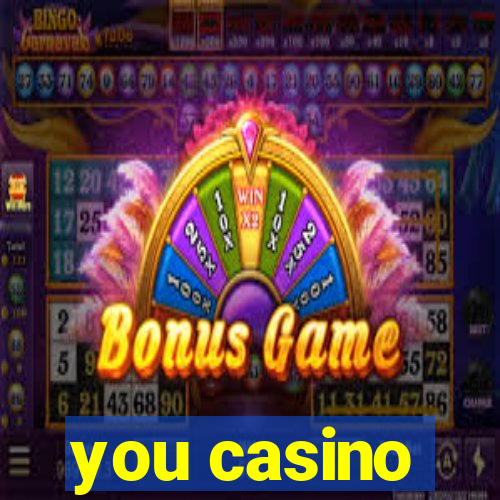 you casino