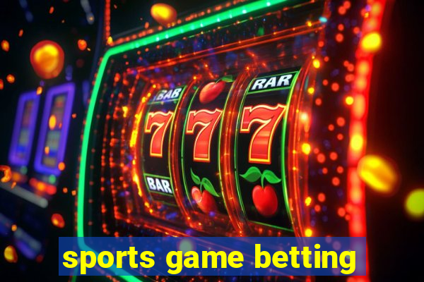 sports game betting