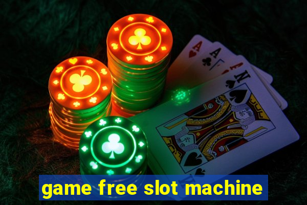 game free slot machine