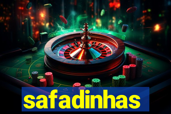 safadinhas