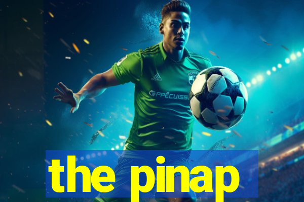 the pinap