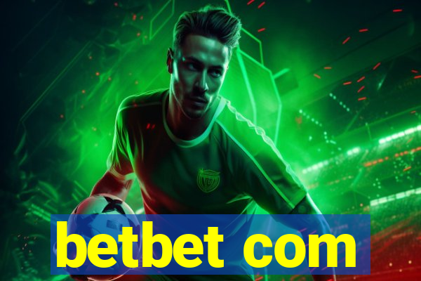 betbet com