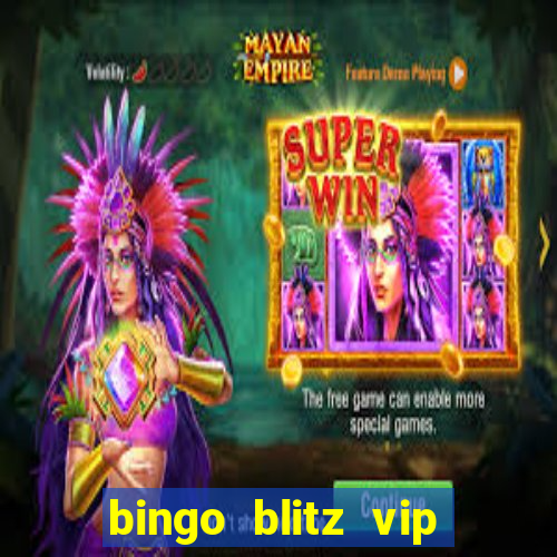 bingo blitz vip pro download