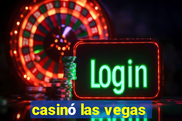 casinó las vegas