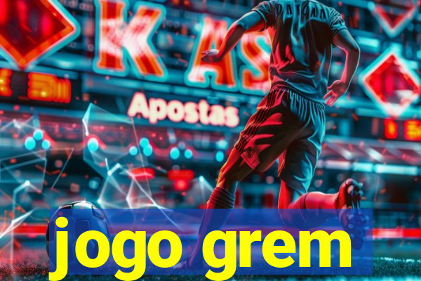 jogo grem