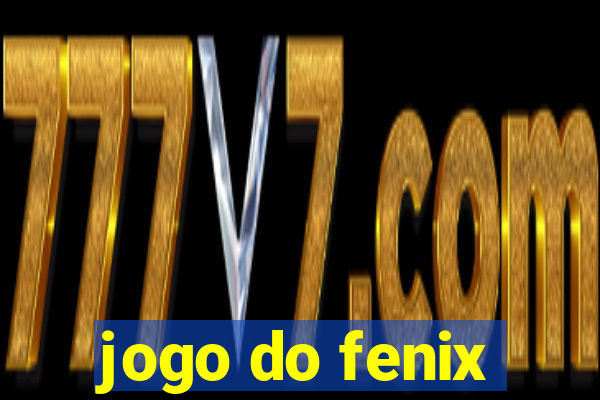 jogo do fenix