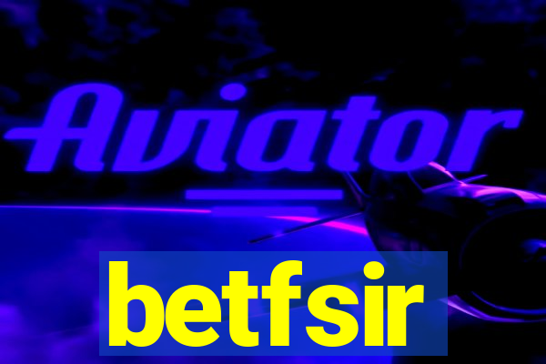 betfsir