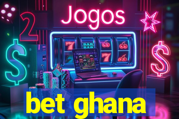 bet ghana