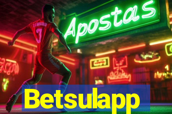 Betsulapp