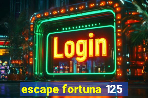 escape fortuna 125