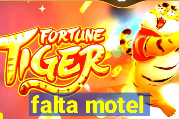 falta motel